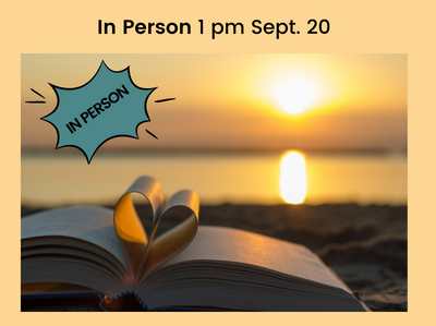Open book with center pages curled to shape heart that sits on sandy beach looking toward sunset on the water; Includes text: In Person Sept. 20, 1 pm